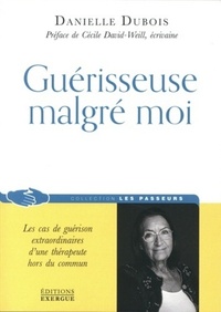 GUERISSEUSE MALGRE MOI