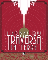 L'homme qui traversa la terre