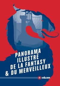 Panorama illustre de la fantasy et du merveilleux