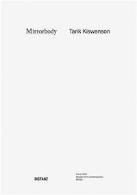 Tarik Kiswanson Mirrorbody /franCais/anglais