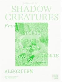 SHADOW CREATURES (SPANISH EDITION) /ESPAGNOL