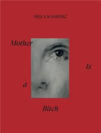 Mother is a bitch /anglais