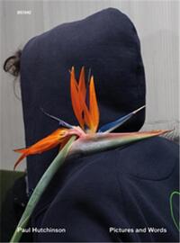 Paul Hutchinson Pictures and Words /anglais