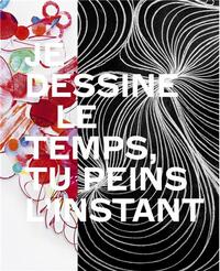 Je dessine le temps, tu peins l instant /franCais/allemand