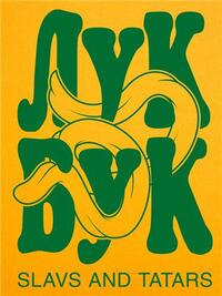 Look Book: Slavs and Tartars /anglais