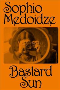 Sophio Medoidze Bastard Sun /anglais/gEorgien