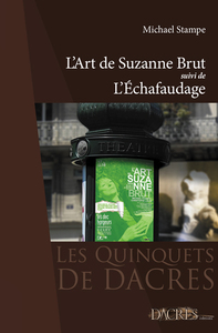L'art de Suzanne Brut suivi de L'échafaudage