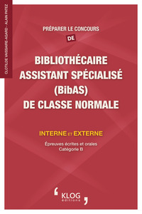 Préparer le concours de Bibliothécaire Assistant Spécialisé de classe normale, interne et externe