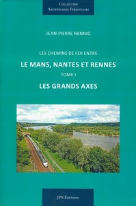 Les chemins de fer entre Le Mans, Nantes et Rennes