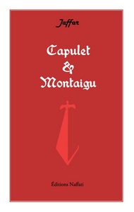 CAPULET ET MONTAIGU