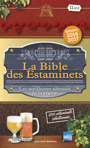 La bible des estaminets - les meilleurs adresses de la région