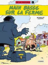 JO LE PAYSAN - T01 - MAIN BASSE SUR LA FERME