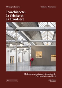 L’architecte, la friche et la frontière