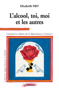 L'alcool, toi, moi et les autres