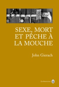 Sexe mort et pêche à la mouche