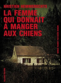 La femme qui donnait à manger aux chiens