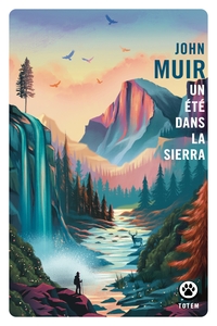 Mon premier été dans la Sierra