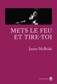 Mets le feu et tire toi