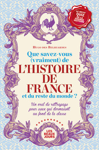 Que savez-vous (vraiment) de l'histoire de France et du reste du monde ?