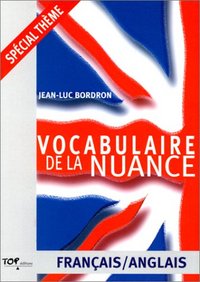 Vocabulaire de la nuance, français-anglais