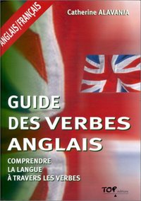 Guide des verbes anglais - comprendre la langue à travers les verbes