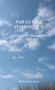 PAR LE CIEL SYMBOLIQUE