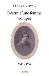 Destin d'une femme trompée