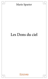 Les Dons du ciel