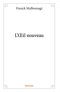 L'OEil nouveau