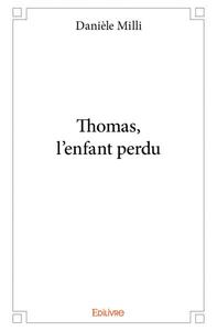 Thomas, l'enfant perdu