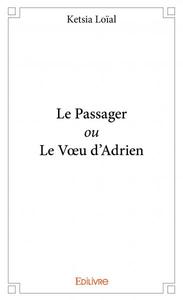 Le passager ou le vœu d'adrien