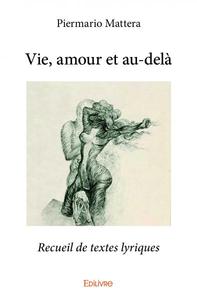 Vie, amour et au delà