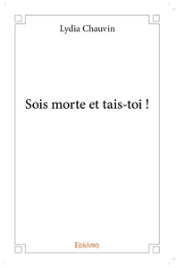 Sois morte et tais-toi