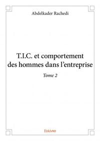 T.i.c. et comportement des hommes dans l’entreprise