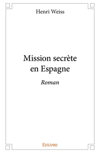 Mission secrète en Espagne