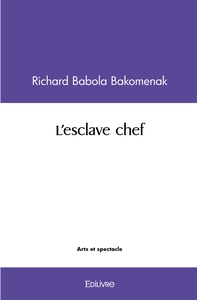 L'esclave chef