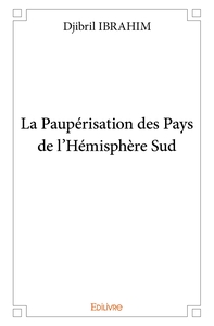 La Paupérisation des Pays de l'Hémisphère Sud