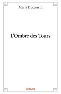 L'ombre des tours