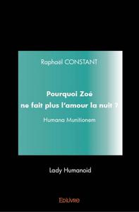 Pourquoi zoé ne fait plus l'amour la nuit ?