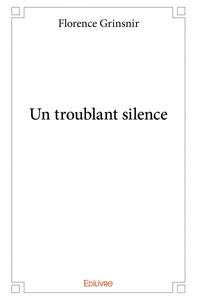 Un troublant silence