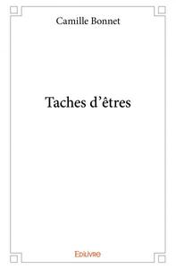 Taches d'êtres