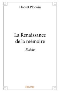 La renaissance de la mémoire