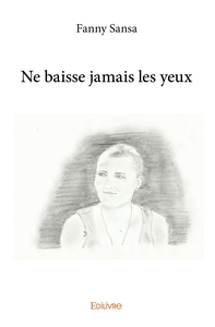 Ne baisse jamais les yeux