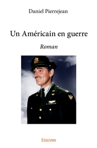 Un Américain en guerre