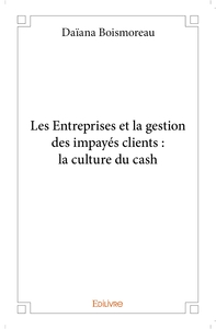 Les Entreprises et la gestion des impayés clients