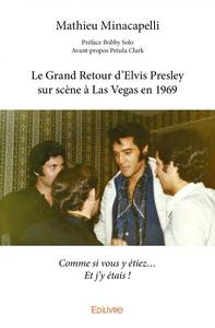 Le grand retour d'elvis presley sur scène à las vegas en 1969