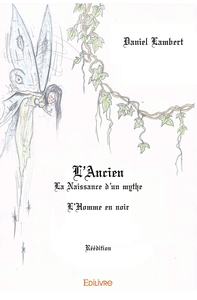 L'Ancien - La Naissance d'un mythe - L'Homme en noir- Réédition