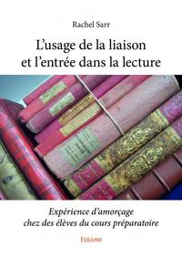 L'usage de la liaison et l'entrée dans la lecture