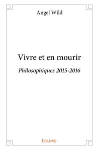 Vivre et en mourir