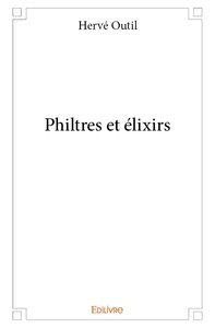 Philtres et élixirs